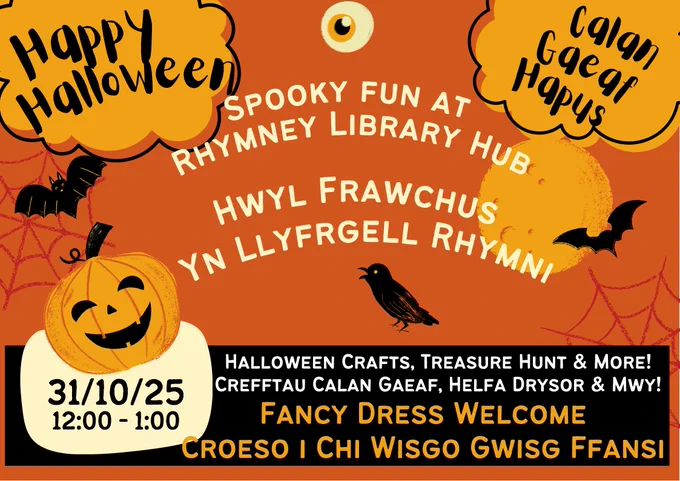 Spooky fun at Rhymney Library Hub. Halloween crafts, treasure hunt & more! Fancy dress welcome. Suitable for children 3-12.
