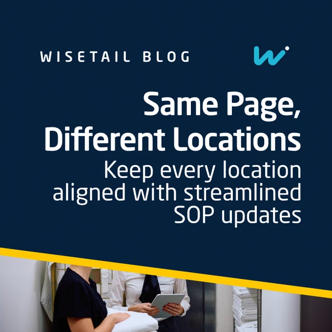 Promotional graphic for Wisetail Blog titled "Same Page, Different Locations," emphasizing streamlined SOP updates to keep every location aligned, featuring two individuals in a modern office setting.