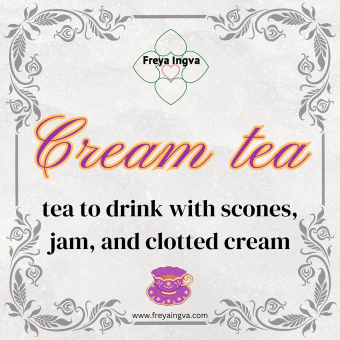 Cream tea definition created for the tea vocabulary series created by Freya Ingva tea leaf reader, diviner, dowser, oracle