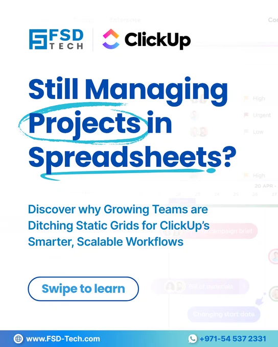 FSD Tech × ClickUp promotional graphic with headline “Still Managing Projects in Spreadsheets?” highlighting why growing teams move from static Excel grids to ClickUp’s scalable workflows. Blue and white modern corporate design with “Swipe to Learn” CTA and contact details at the bottom.