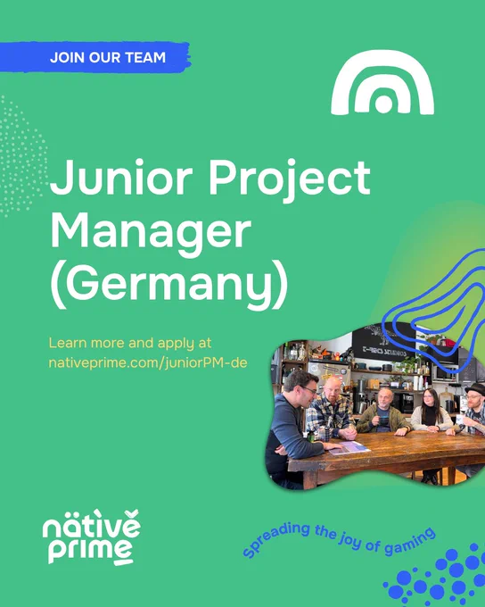 A green and blue job posting graphic for a Junior Project Manager in Germany at Native Prime. It includes the text "JOIN OUR TEAM," the application link nativeprime.com/juniorPM-de, the company slogan "Spreading The Joy of Gaming," and a photo of five team members of the German office sitting around a wooden table.