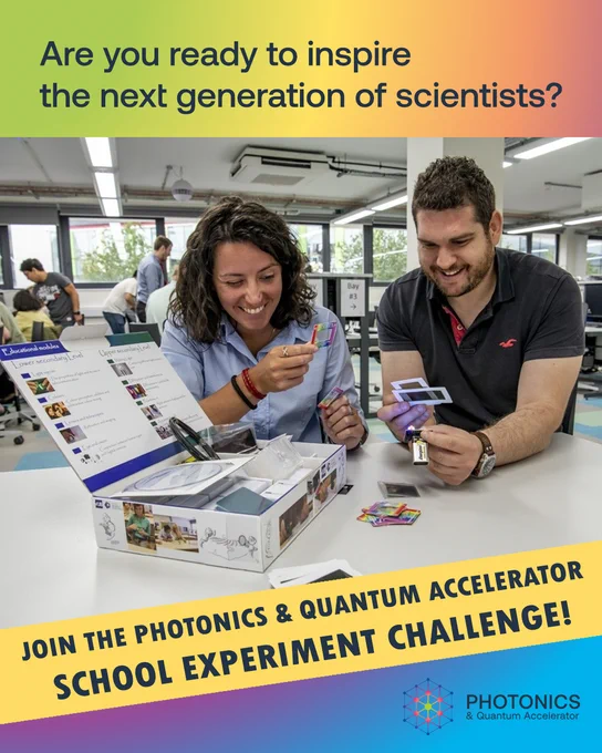 Two people explore a photonics kit. Text: Are you ready to inspire the next generation of scientists? Join the Photonics & Quantum Accelerator School Experiment Challenge. PQA logo.