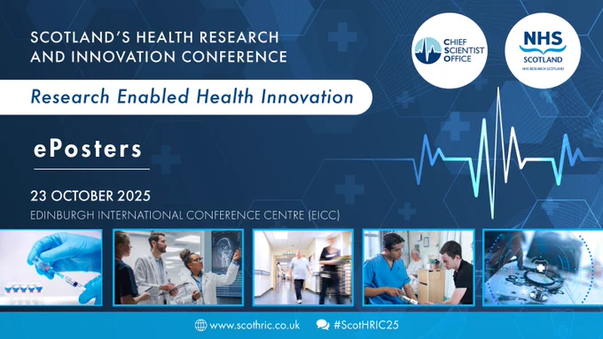 Promotional banner for Scotland's Health Research and Innovation Conference, titled 'Research Enabled Health Innovation,' scheduled for 23 October 2025 at the Edinburgh International Conference Centre. The banner features the logos of the Chief Scientist Office and NHS Research Scotland, along with images of healthcare professionals discussing and viewing ePosters. Blue and white color theme with a heartbeat line graphic. Visit www.scothric.co.uk for more details. #ScotHRIC25