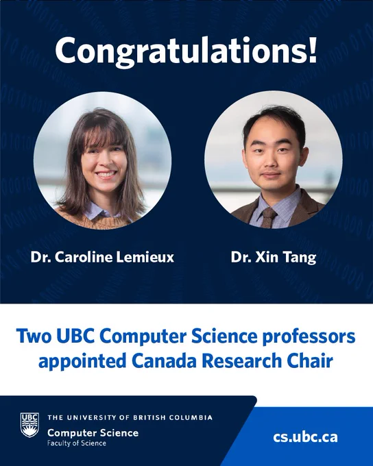 Congratulations! Dr. Caroline Lemieux, Dr. Xin Tang. Two UBC Computer Science professors appointed Canada Research Chair. cs.ubc.ca