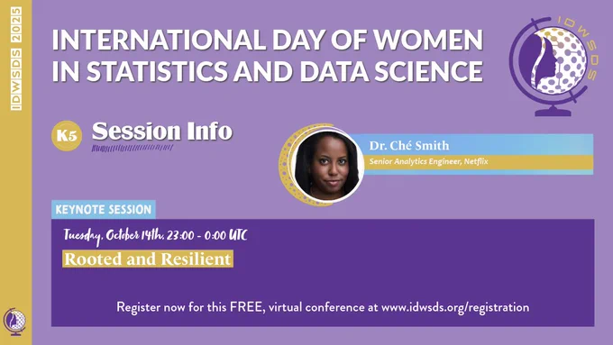 Ché Smith is a data enthusiast whose career spans multiple industries, from public health to tech, all connected by a passion for uncovering insights amid uncertainty. She is currently a Senior Analytics Engineer at Netflix, where she helps shape content strategy by refining how performance metrics are understood and applied.Ché holds a BS in Mathematics from Spelman College and a PhD in Biostatistics from the University of North Carolina at Chapel Hill. She began her career working with local and state health departments to analyze and communicate public health data in innovative ways. She later served as a mathematical statistician at the U.S. Food and Drug Administration, reviewing oncology and hematology drug applications. Inspired by the power of mentorship and community, Ché is passionate about helping women in data science and statistics grow their confidence, share their stories, and support each other as they navigate their careers and make an impact around the world.