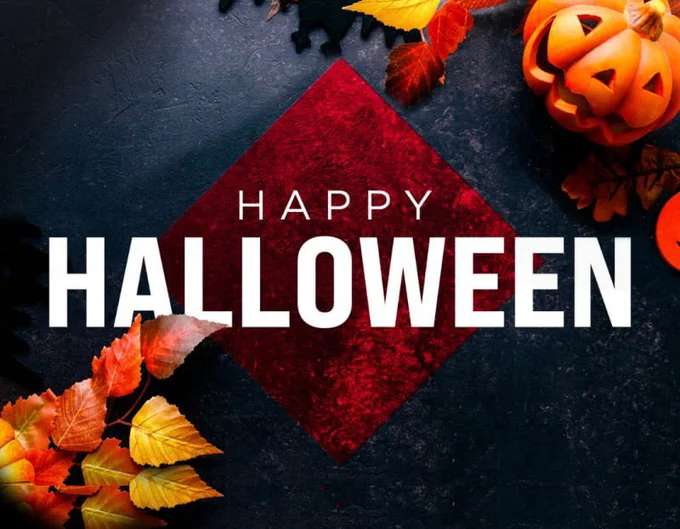 We wish you a Happy and Safe Halloween.