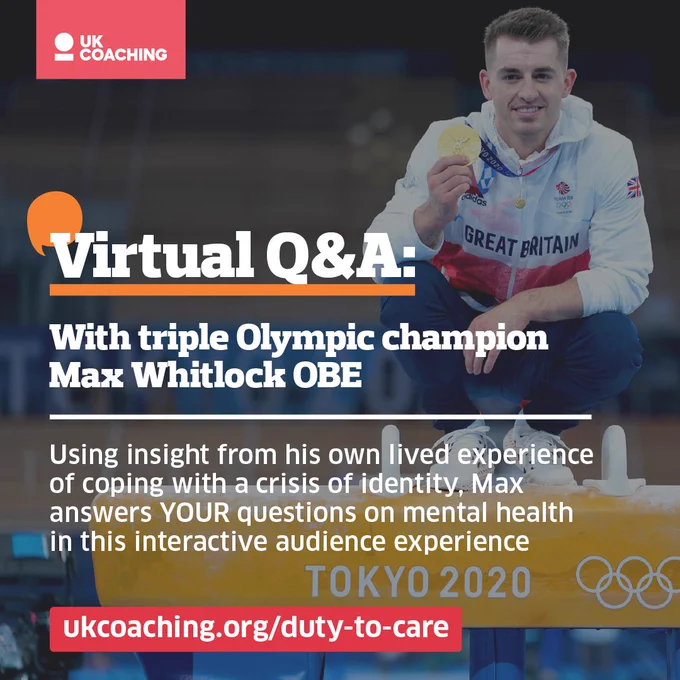 Promotional image for a virtual Q&A session with Olympic champion Max Whitlock, focusing on mental health insights based on his experiences. Features Max Whitlock holding a medal, with the text mentioning details about the event and the Tokyo 2020 Olympics logo. Visit ukcoaching.org for more information.