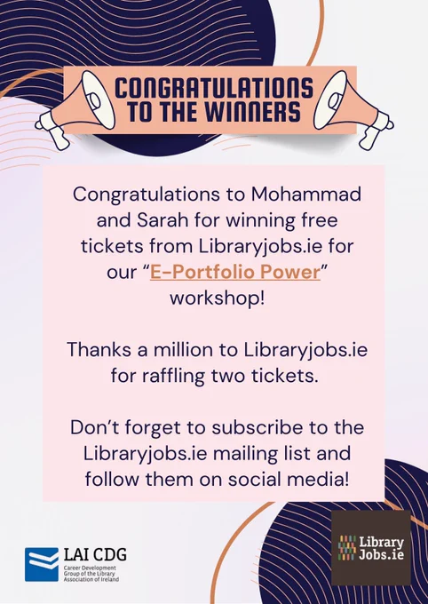 Congratulations to Mohammad and Sarah for winning free tickets from Libraryjobs.ie for our E-portfolio Power workshop! Thanks a million to Libraryjobs.ie for raffling two tickets. Don't forget to subscribe to the Libraryjobs.ie mailing list and follow them on social media!