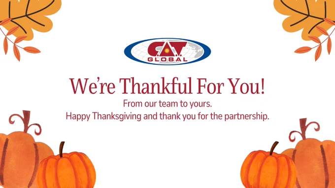 Festive Thanksgiving-themed graphic featuring the C.A.T. Global logo at the top. The message reads: “We’re Thankful For You! From our team to yours. Happy Thanksgiving and thank you for the partnership.” Below the text are autumn leaves, pumpkins, red berries, a pumpkin pie, and a roasted turkey on a beige background.