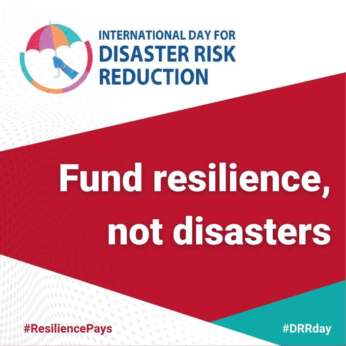 International Day for Disaster Risk Reduction visual reading "Fund resilience, not disasters".
