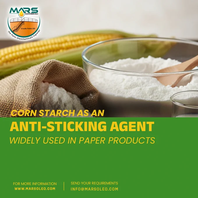 A clear glass bowl and burlap sack filled with fine white corn starch powder placed beside fresh corn cobs, with text highlighting “Corn Starch as an Anti-Sticking Agent – Widely Used in Paper Products,” featuring the Mars Oleochemicals logo, website  www.marsoleo.com, and contact email info@marsoleo.com on a green background promoting sustainable oleochemical solutions.