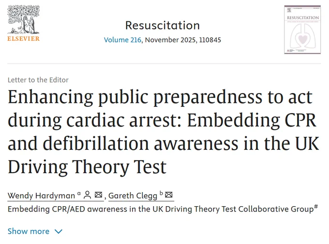 Image of a title page from Resuscitation (Volume 216, November 2025, 110845): Letter to the Editor, title: Enhancing public preparedness to act during cardiac arrest: Embedding CPR and defibrillation awareness in the UK Driving Theory. Authors: Wendy Hardyman and Gareth Clegg, on behalf of Embedding CPR/AED awareness in the UK Driving Theory Test Collaborative Group.