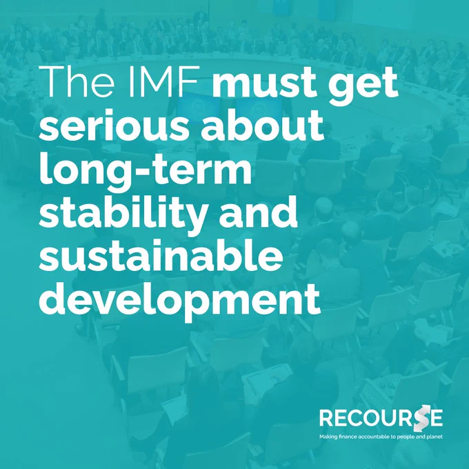 Square graphic. 
Teal blue background, white text overlay. 
"The IMF must get serious about long-term stability and sustainable development".
Small white Recourse logo in bottom right hand corner. 