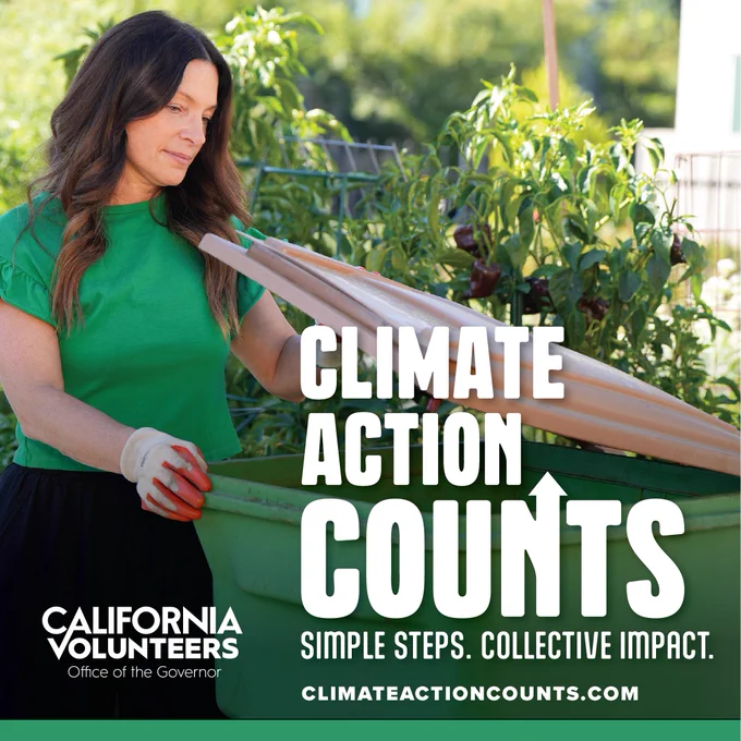 Climate Action Counts. Simple Steps. Collective Impact. climateactioncounts.com. Logos for California Volunteers, Office of the Governor, Climate Action Counts.
