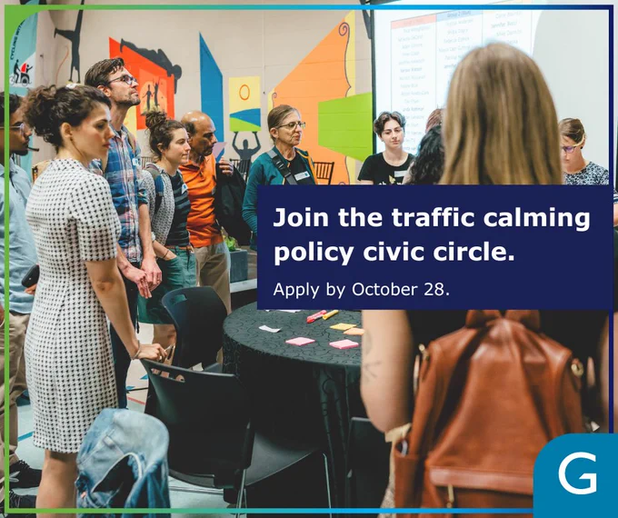 A group of people standing around a table at a community event. Text reads 'Join the traffic calming policy civic circle. Apply by October 28.'