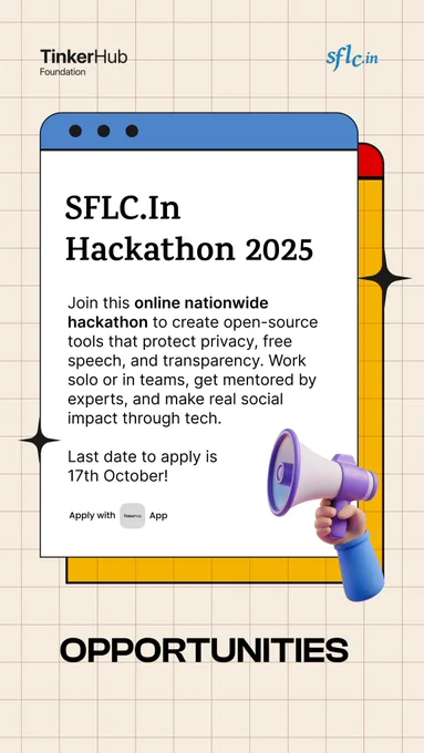 SFLC.In Hackathon 2025 Join this online nationwide hackathon to create open-source tools that protect privacy, free speech, and transparency. Work solo or in teams, get mentored by experts, and make real social impact through tech. Last date tobapply is 17 October 2025.
