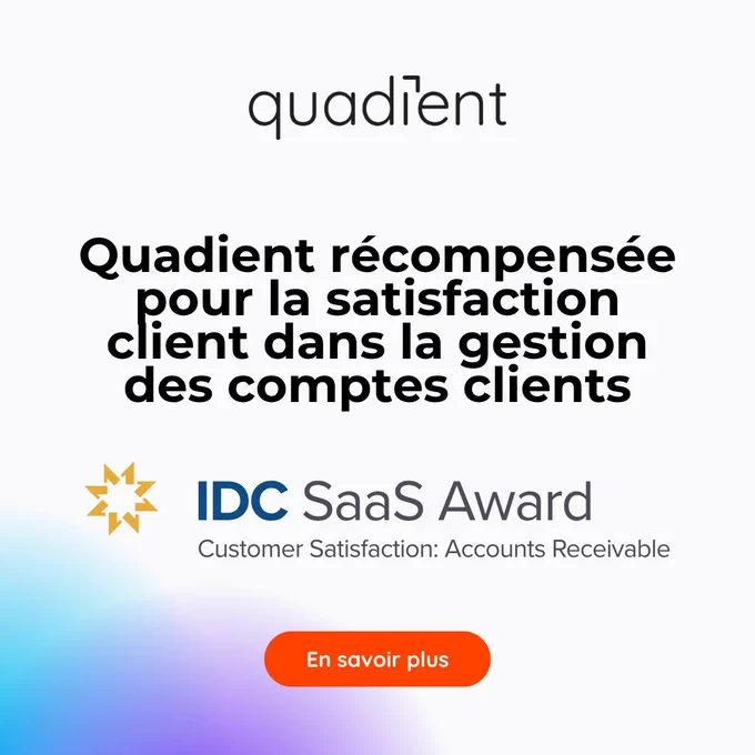 Quadient remporte le prix IDC SaaS 2025 de la satisfaction client pour la gestion des comptes clients