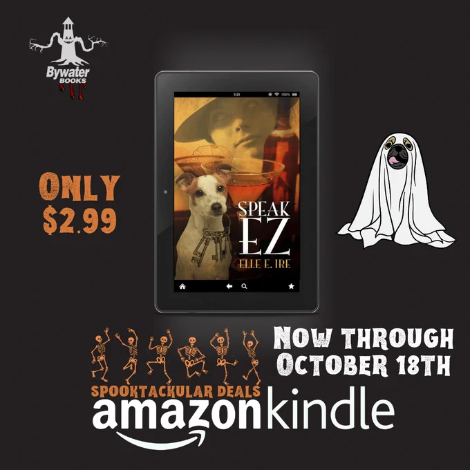 Promotional graphic for Speak EZ by Elle E, Ire, showing the book cover on a tablet. Text reads “Only $2.99,” “Spooktackular Deals,” “Amazon Kindle,” and “Now through October 18th,” with Halloween art.