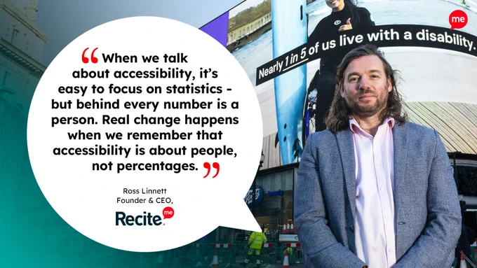 Photo of Ross looking into the camera alongside a quote from him that reads '"When we talk about accessibility, it’s easy to focus on statistics — but behind every number is a person. Real change happens when we remember that accessibility is about people, not percentages." 