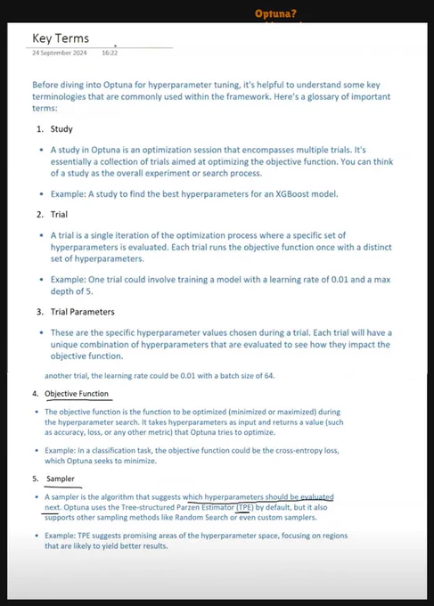🔹 Optuna

Uses Bayesian optimization via TPE (Tree-structured Parzen Estimator).

Learns from previous trials to focus on promising areas.

🧠 Think of it as:

GridSearch = checking every store
RandomSearch = checking random stores
Optuna = checking where people said the best deals were and focusing there

🧮 How TPE (Tree-structured Parzen Estimator) Works

TPE models the probability distributions of good and bad trials.

It keeps two densities: 
𝑙(𝑥) distribution of good hyperparams (high scores)
𝑔(𝑥) distribution of bad hyperparams

It chooses the next hyperparameter 𝑥 that maximizes: 𝑙(𝑥)/𝑔(𝑥)→ So Optuna focuses search around promising regions.

That’s why it’s much faster than random or grid search.

so,
GridSearchCV	“Try everything.”
RandomSearchCV	“Try random things.”
Optuna	“Learn where to look.” ✅