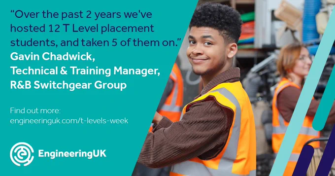 “Over the past 2 years we've hosted 12 T Level placement students, and taken 5 of them on." Gavin Chadwick, Technical & Training Manager at R&B Switchgear Group