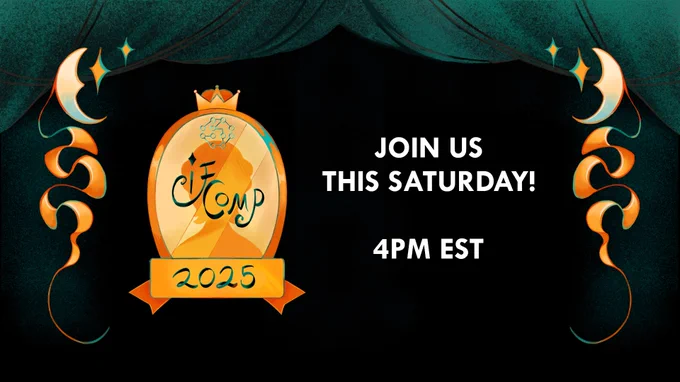 The IFComp 2025 logo is an ornate gold-framed mirror with silhouetted profile, stylized text ‘IFComp,’ crown, stars, moons, and a banner reading 2025. The image invites people to join us this Saturday at 4pm Eastern time.