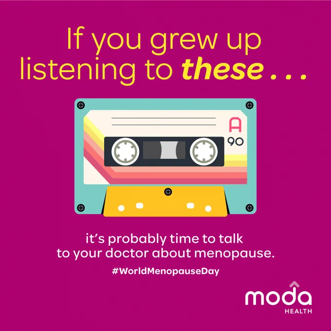 Retro cassette tape on magenta background. Yellow text: "If you grew up listening to these...it's probably time to talk to your doctor about menopause. #WorldMenopauseDay." Moda Health logo in bottom right.