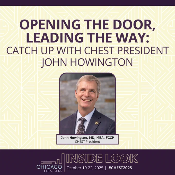 Opening the Door, Leading the Way: Catch Up With CHEST President John Howington