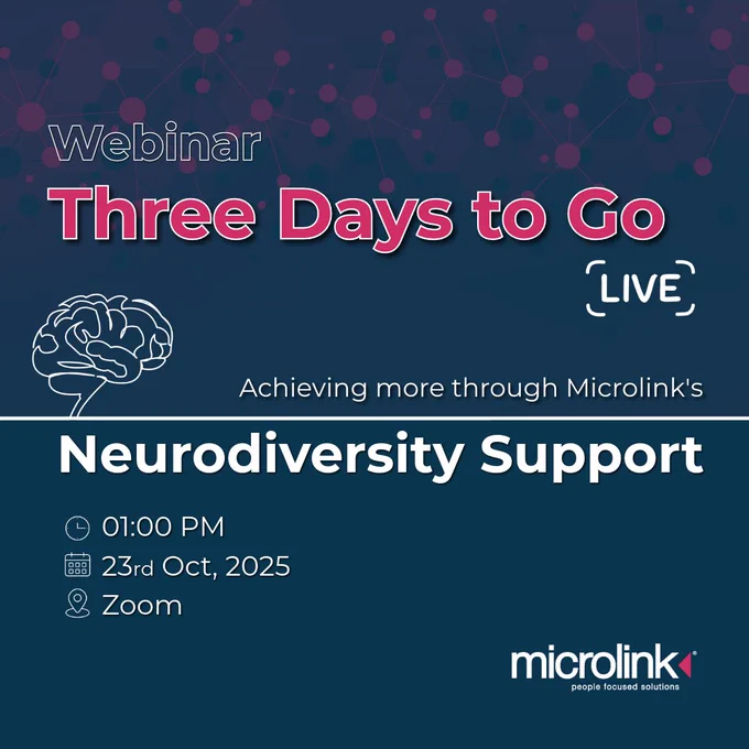 "Three days to go until our webinar: Achieving more through Microlink's Neurodiversity support on the 23rd of October at 1 pm via Zoom."