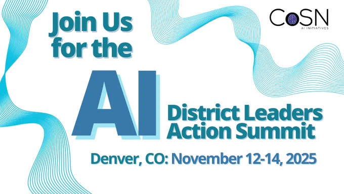Stop talking about AI. Start planning for it. Join us Nov. 12–14, Denver, AI District Leaders Action Summit. Superintendent-led teams. Real roadmaps. 6–12 month plans you'll implement day one. This is how districts move forward. 