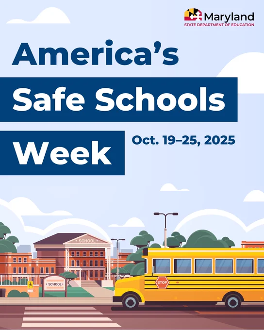 Promotional graphic for America's Safe Schools Week, dated October 19-25, 2025, by the Maryland State Department of Education, featuring an illustration of a school building and a school bus.