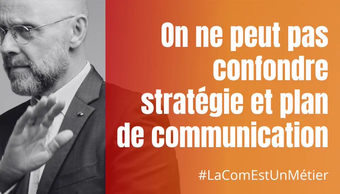 Image et citation de Frédéric Fougerat : on ne peut pas confondre stratégie et plan de communication.