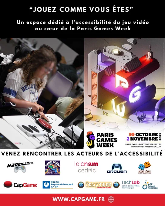Affiche de l'espace "Jouez comme vous êtes" de la Paris Games Week à la Porte de Versailles du 30 octobre au 2 novembre. 9 structures dédiées à l'accessibilité du jeu seront présentes.