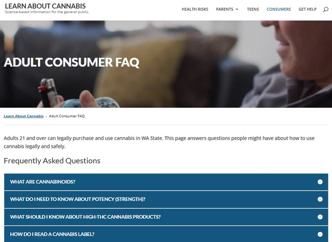 Screenshot from the website showing the title "Adult Consumer FAQ" and then a list of commonly asked questions, like "What are cannabinoids," and "What should i know about high THC cannabis products"?