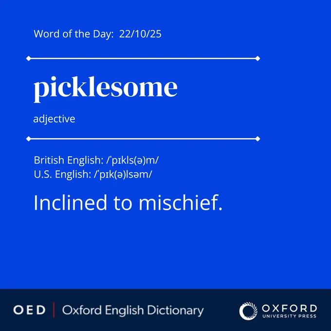 The OED definition of 'picklesome', today's word of the day
