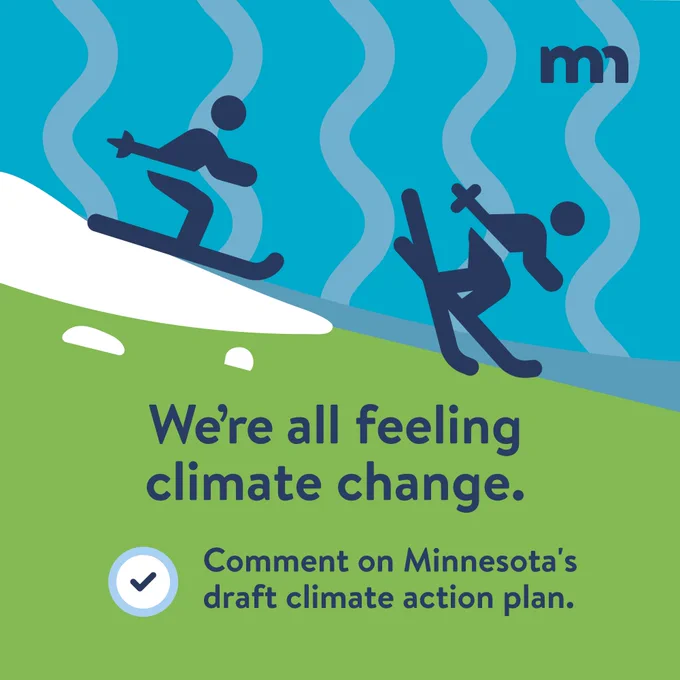 An icon of a skier skiing along a melting snowbank while another skier falls on green ground. There is text reading "We're all feeling climate change. Comment on Minnesota's draft climate action plan."