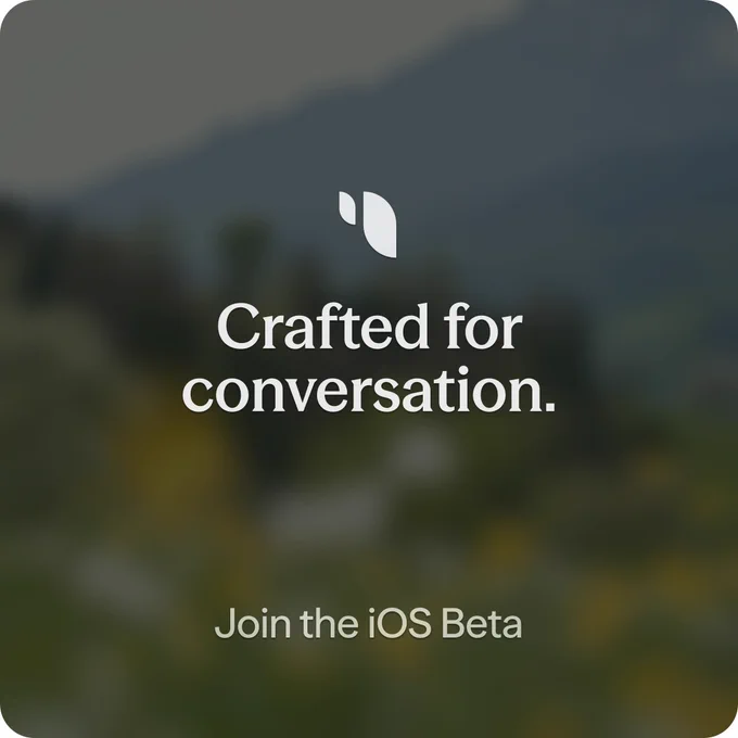 The text "Crafted for conversation" and "Join the iOS Beta" is shown on top of a blurred background.