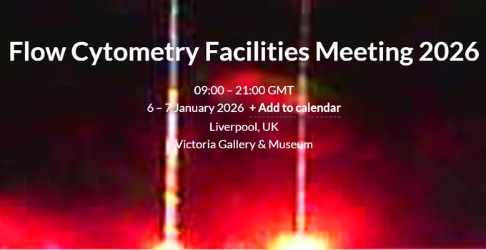 Event details for Flow Cytometry Facilities Meeting 2026 held in Liverpool at Victoria Gallery & Museum on January 6-7, 09:00-21:00 GMT.