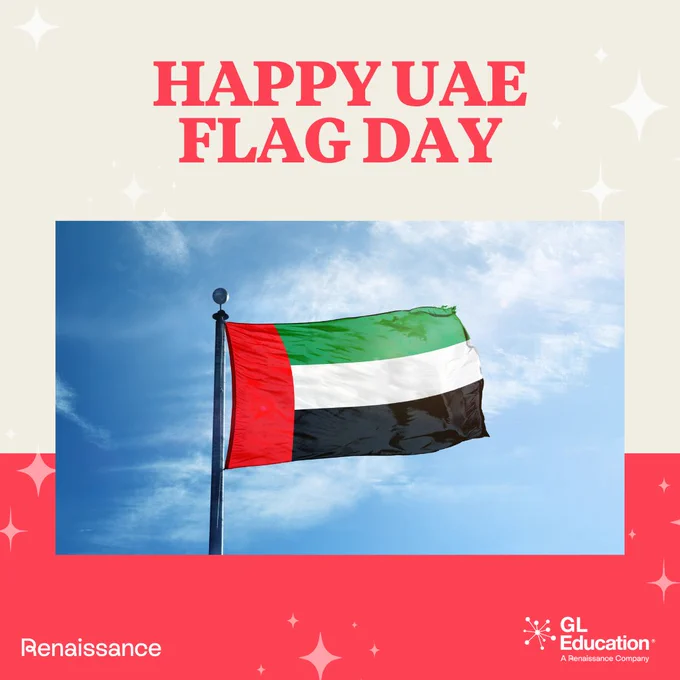 Graphic celebrating Happy UAE Flag Day, featuring the United Arab Emirates flag waving in the sky, with light clouds in the background, and logos for Renaissance and GL Education at the bottom.