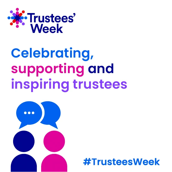 Celebrating, supporting and inspiring trustees for trustees week
