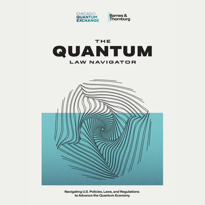 Cover of the Quantum Law Navigator by the Chicago Quantum Exchanged and Barnes & Thornburg, including a circular geometric in the middle.