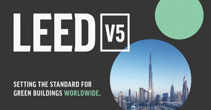 Promotional banner for LEED v5 featuring a skyline with tall buildings, including the Burj Khalifa, emphasizing its global standard for green buildings.