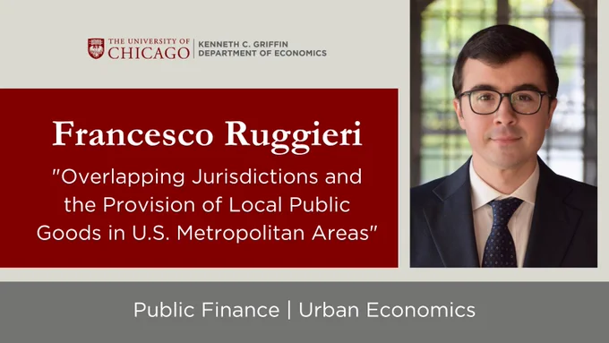 Graphic announcing Kenneth C. Griffin Department of Economics' job market candidate, Francesco Ruggieri. Job market paper is titled, "Overlapping Juridictions and the Provision of Local Public Goods in U.S. Metropolitan Areas." Research focuses are public finance and urban economics. Photo of Ruggieri on the left.