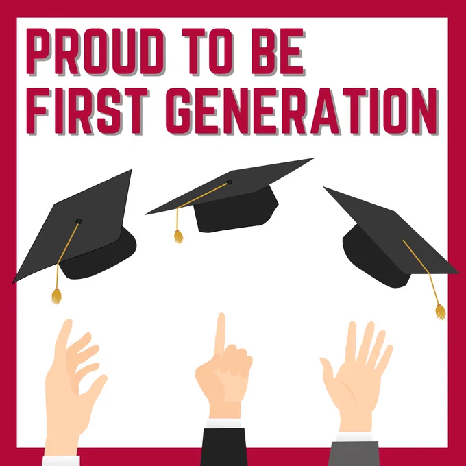 Illustration of arms throwing graduation caps in the air with text that reads, "Proud to be First Generation"
