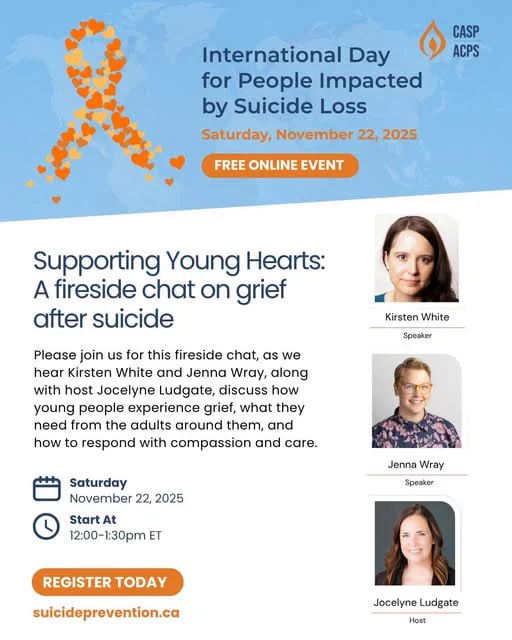 Canadian Association for Suicide Prevention CASP’s 2025 International Day for People Impacted by Suicide Loss Event is FREE to attend - It is online on Saturday November 22, 2025 12pm-1:30pm ET. Learn more & register: https://suicideprevention.ca/events/international-day-for-people-impacted-by-suicide-loss-2/ #IDPISL #IDPISL2025 