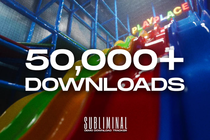 Subliminal Demo Download Tracker
50,000  Downloads