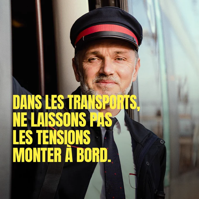Campagne de lutter contre les incivilités envers les agents des transports publics.
"Dans les transports, ne laissons pas les tensions monter à bord".
Cette image représente un agent de train.