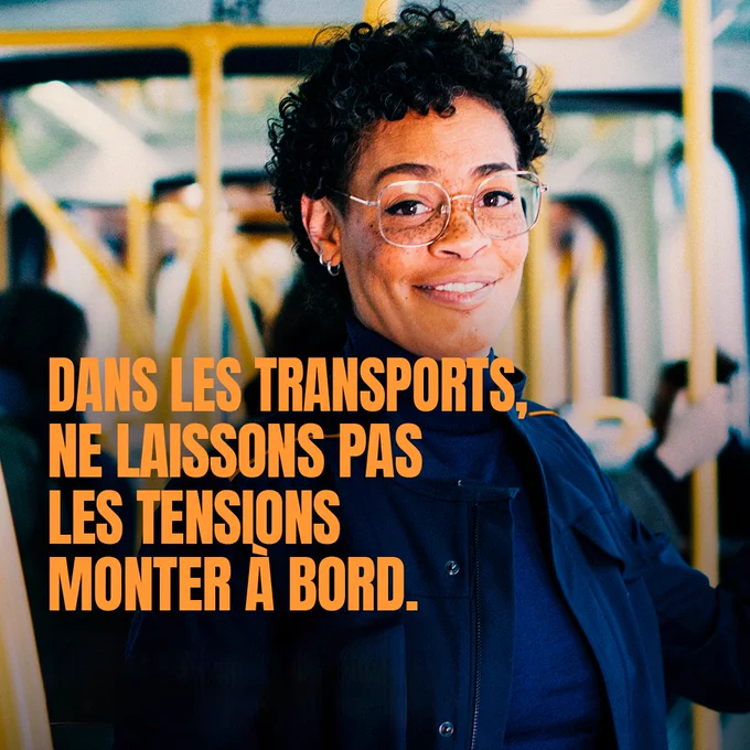 Campagne de lutter contre les incivilités envers les agents des transports publics.
"Dans les transports, ne laissons pas les tensions monter à bord".
Cette image représente un agent de tram.