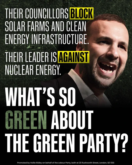 Image of Zack Polanski. Text: THEIR COUNCILLORS BLOCK SOLAR FARMS AND CLEAN ENERGY INFRASTRUCTURE.
THEIR LEADER IS AGAINST NUCLEAR ENERGY.
WHAT'S SO GREEN ABOUT THE GREEN PARTY?