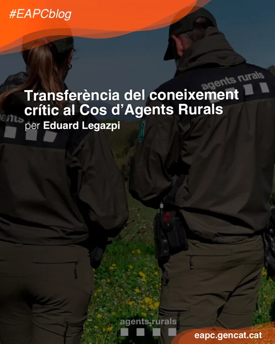 Cartela amb el títol de l'article i el nom de l'autor: Transferència de coneixement crític al Cos d'Agents Rurals, per Eduard Legazpi.